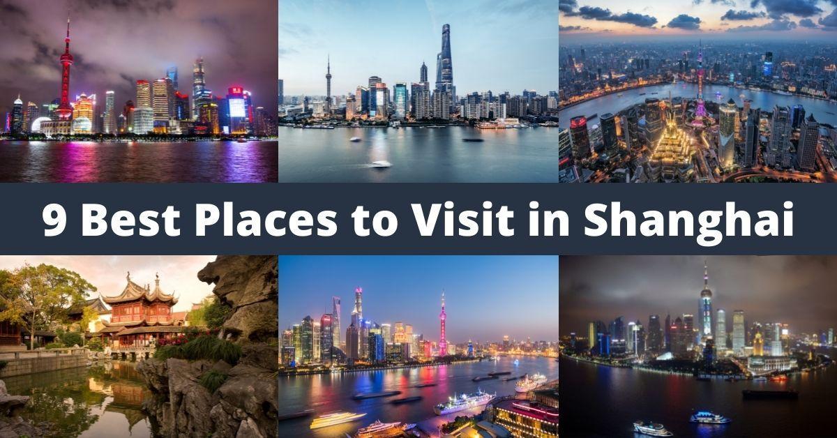 9 Best Places to Visit in Shanghai